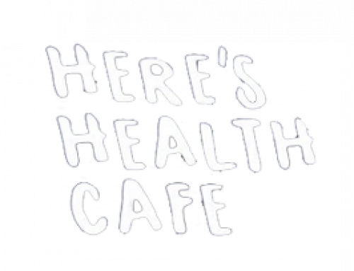 Here’s Health Cafe